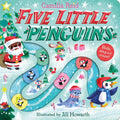 Five Little Penguins : A Festive Nursery Rhyme Counting Book for Toddlers